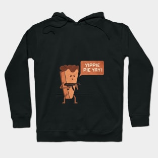 yippi pie yay Hoodie